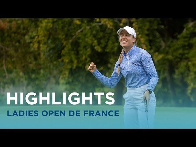 Final Round Highlights | Lacoste Ladies Open de France