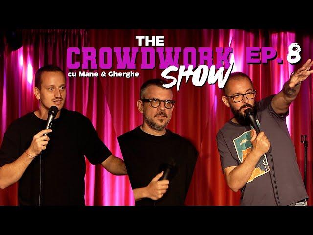 THE CROWDWORK SHOW | Ep. 8 (Invitat - Dan Frînculescu)