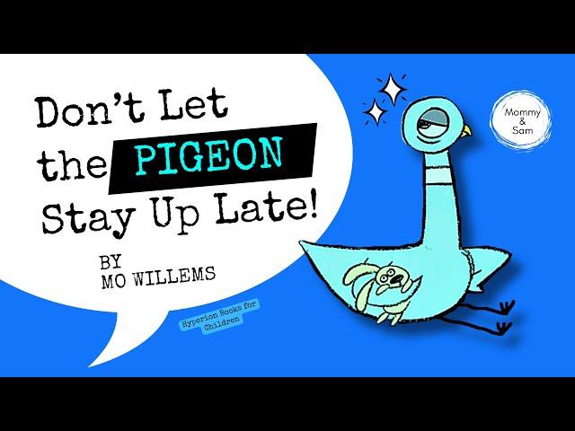 Don’t Let the PIGEON Stay Up Late! by Mo Willems |Animated Story ( Kids Books Read Aloud ) Storytime