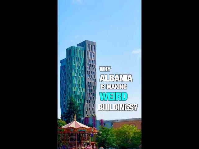 Why Albania  is Making Weird Buildings? | Tirana