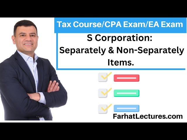 Separately And Nonseparately Stated Items S Corportation. CPA Exam REG