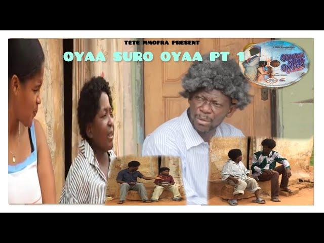 OYAA  SURO OYAA PT1 || AGYA KOO, WAYOOSI, MERCY ASIEDU, KATAWIRE, & KUMAWOOD ALL STARS