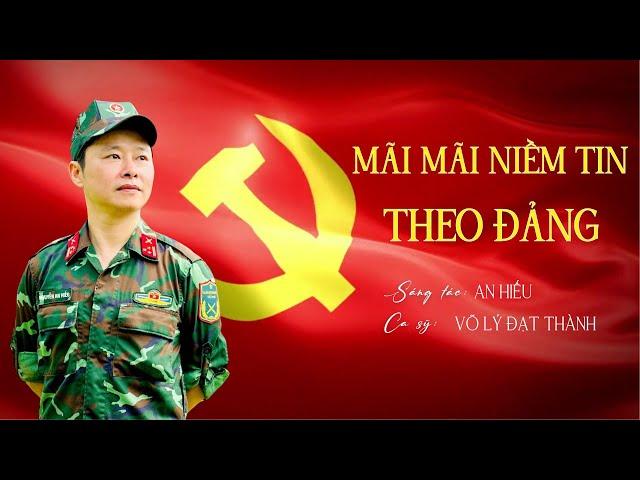 MÃI MÃI NIỀM TIN THEO ĐẢNG- An Hiếu- Video Lyrics