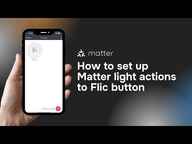 How to set up Matter light actions to Flic button