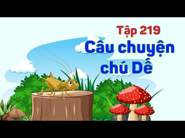 Phép màu của bé | Tập 219 - Bài học chú dế