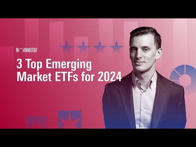 Three Great Emerging Markets ETFs