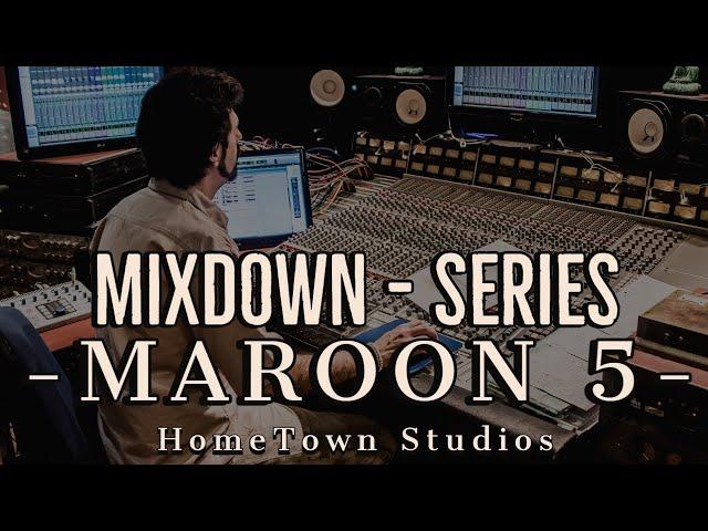 - #13 "Makes Me Wonder" - Maroon 5. (MixDown Series / HomeTown Studios)