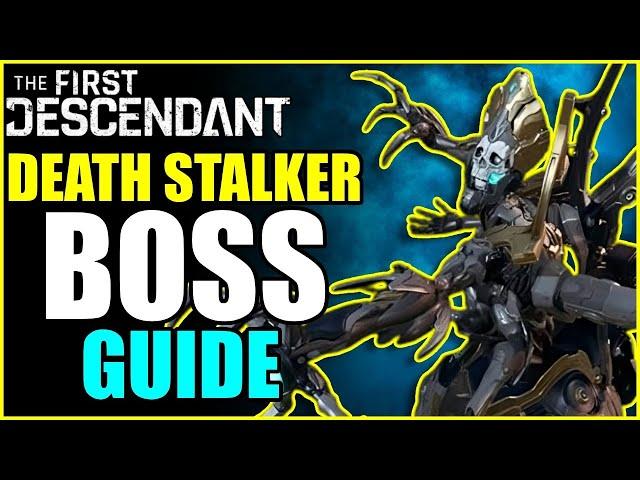 How To Kill DEATH STALKER! (New Boss) | The First Descendant Boss Guide!