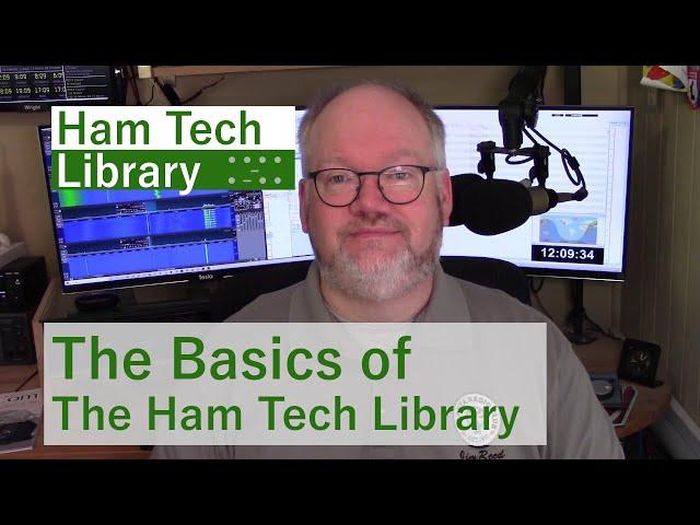 The Basics of the Ham Tech Library [HTL-A1]