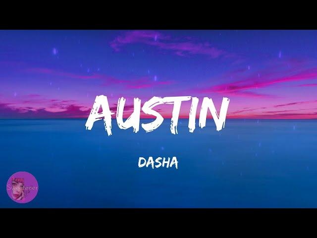 Dasha - Austin (Lyrics)