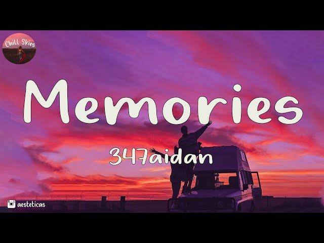 347aidan - MEMORIES! (Lyrics)