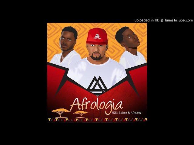 Dj Helio Baiano & AfroZone - Afrologia (Afro House)