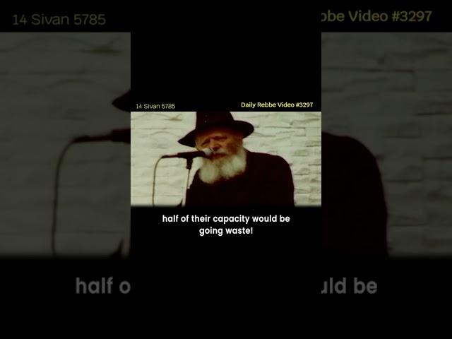 The Rebbe - Serve God every second