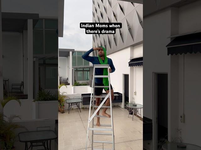 Indian Moms When There’s Drama  #shorts