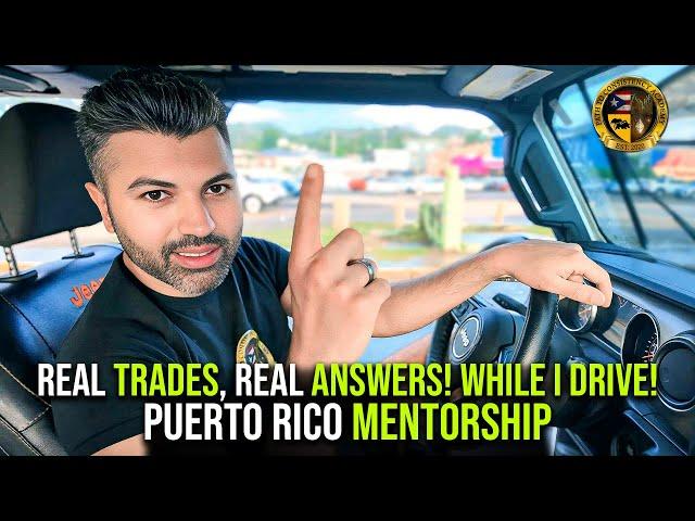 How To Start Trading - Drive & Answer Q/A - Puerto Rico Mentorship
