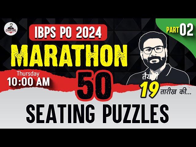 IBPS PO 2024 | Reasoning Seating & Puzzles Part-2  | By Saurav Singh