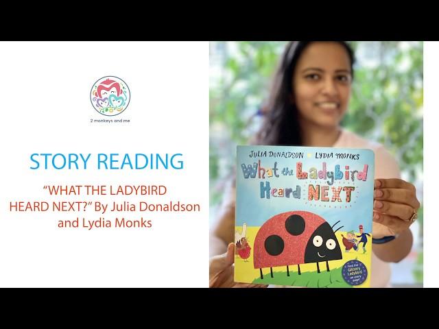 Storytime With 2monkeysandme - What The Ladybird Heard Next!