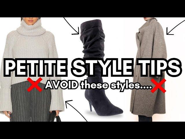 What I WEAR & AVOID as a Petite! *Petite Style Secrets*