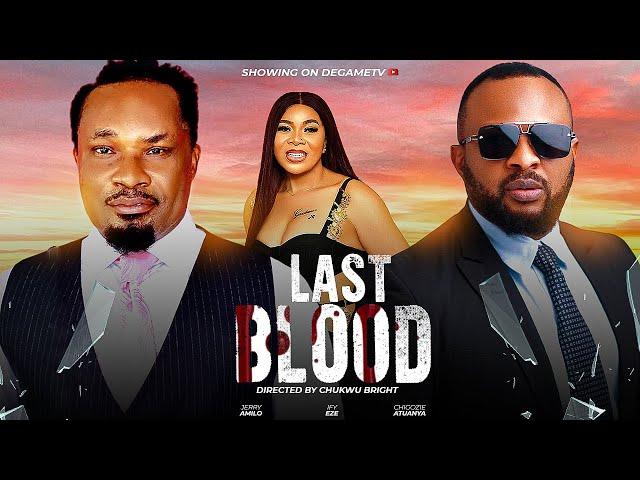 LAST BLOOD FULL MOVIE - JERRY AMILO, CHIGOZIE ATUANYA, JOYCE KALU, IFY EZE 2024  NEW NIGERIAN MOVIE