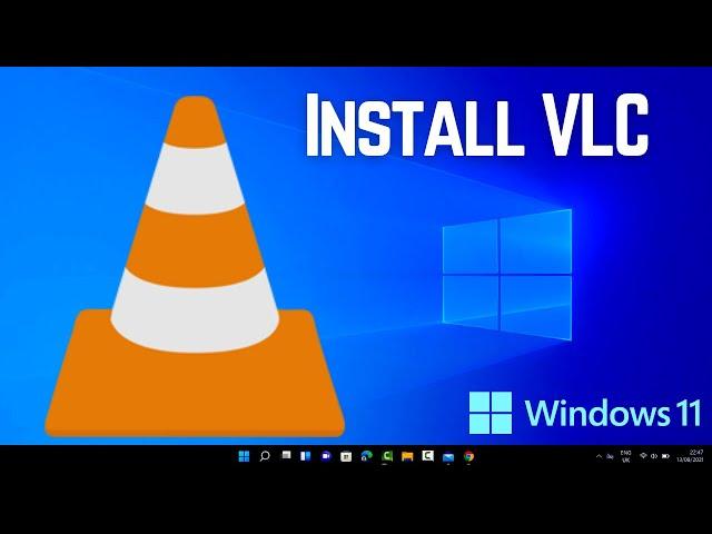 How to Install VLC Media Player in Windows 11