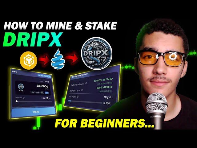 How To Buy, Mine, and Stake DripX... All You Need to Know!