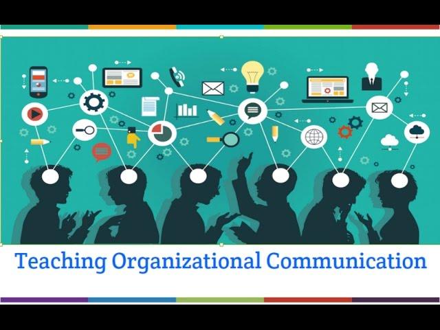 Teaching Organizational Communication