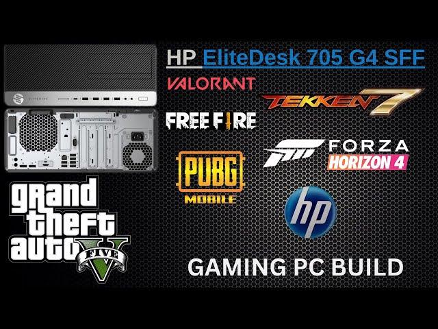 Gaming PC Build HP EliteDesk 705 G4 SFF Gaming Performance