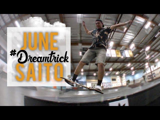 Casper Slide Lazer Flip?! | June Saito’s #DreamTrick