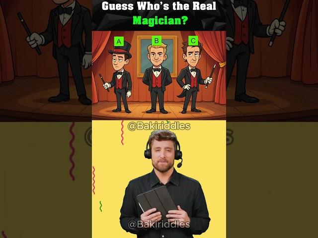 Guess Who's the Real Magician? #logicpuzzl #brainteaser  #viralshorts #viralreels #views #viral