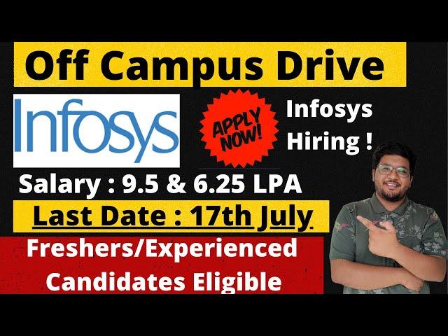 Infosys Off Campus Recruitment | Salary : 9.5 & 6.25 LPA | Freshers & Experienced Eligible 