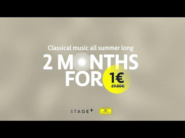 Stream classical music all summer long on STAGE+