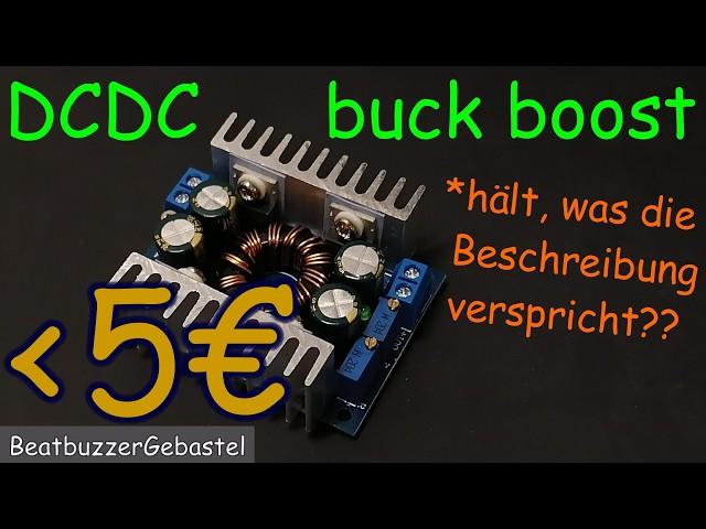 DC buck boost Wandler Test - Wirkungsgrad, Funktionsweise, Aufbau