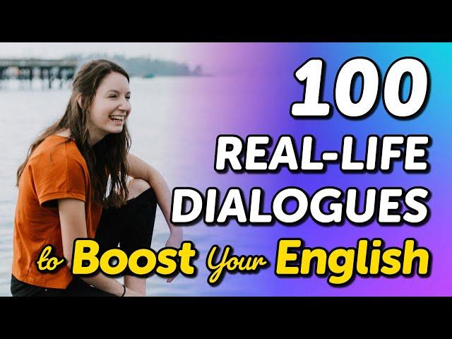 100 Real Conversations to Boost Your English: Listen and Speak English Every Day