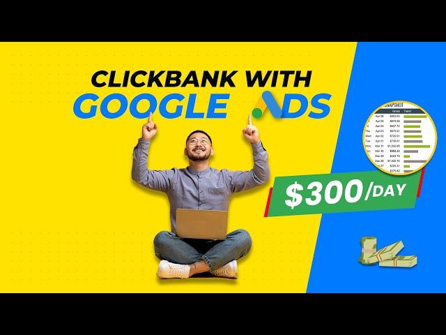 How To Promote Any Clickbank Offers Using Google Ads - Affiliate Marketing Tutorial