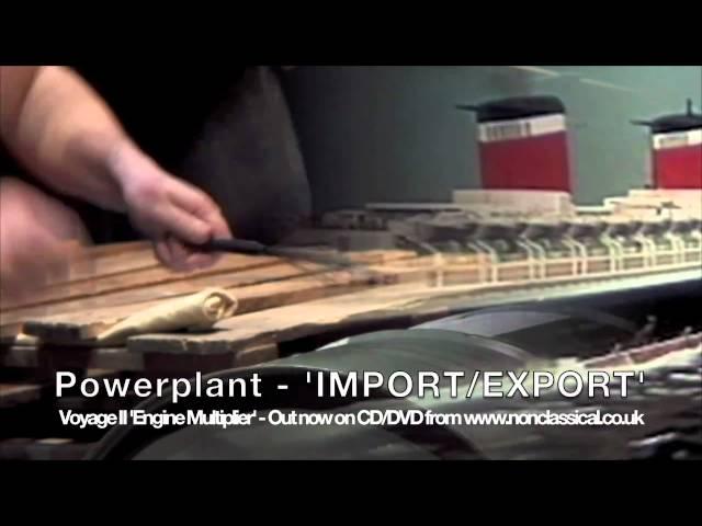 Voyage II; Powerplant - IMPORT/EXPORT - Gabriel Prokofiev - Suite For Global Junk