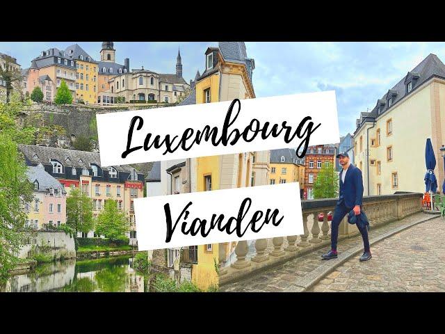 Had the Most Amazing 3 Days in Luxembourg and Vianden! [ITINERARY]