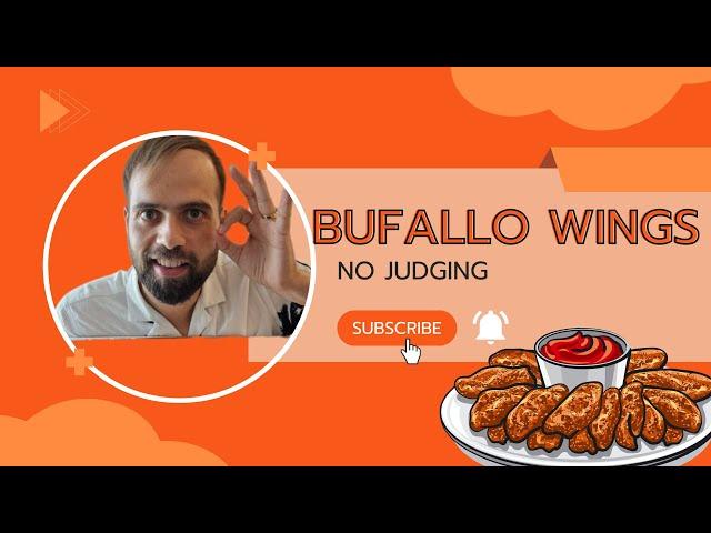 BUFALLO WINGS (No Judging)
