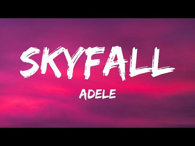 Adele - Skyfall (Lyrics)