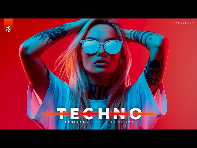 TECHNO MIX 2024 • Remixes Of Popular Songs • BEST MIX OF TECHNO RAVE MUSIC