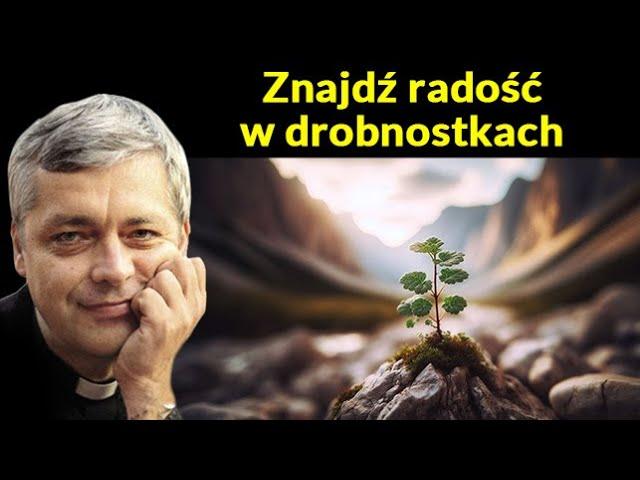 Znajdź radość w drobnostkach #pawlukiewicz