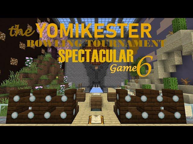 Minecraft - The Yomikester Bowling Tournament Spectacular: Game 6 | Michael vs. Micah