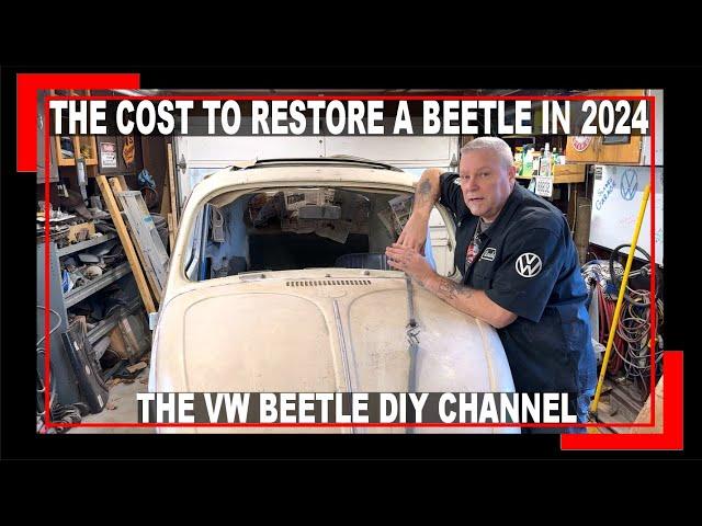 HOW MUCH TO RESTORE A VW BEETLE IN 2024 - VW BEETLE DIY AND RESTORATION - VW BUS - BAJA BUG - #slade