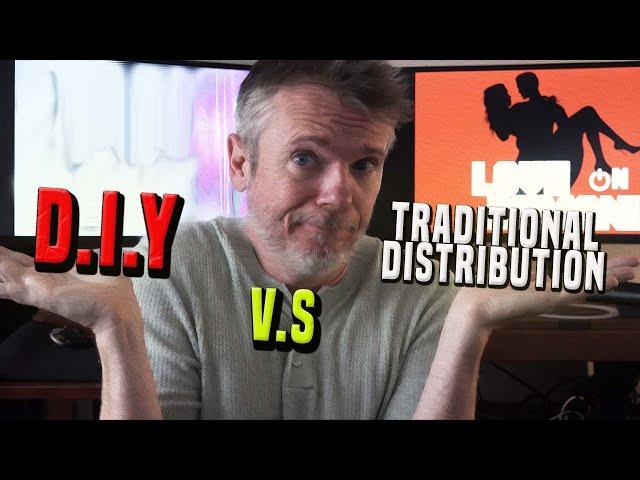 DIY v.s Traditional Film Distribution