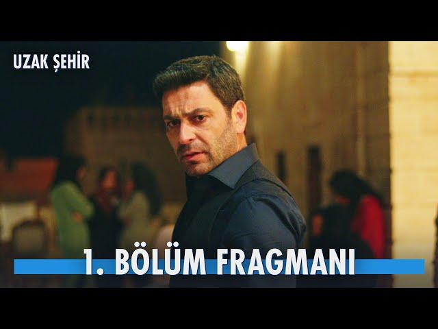 Uzak Şehir 1. Bölüm Fragmanı | 11 Kasım Pazartesi Başlıyor!