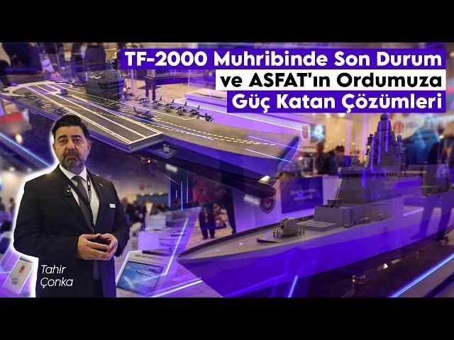 TF-2000 Muhribinde Son Durum ve ASFAT'ın Ordumuza Güç Katan Çözümleri