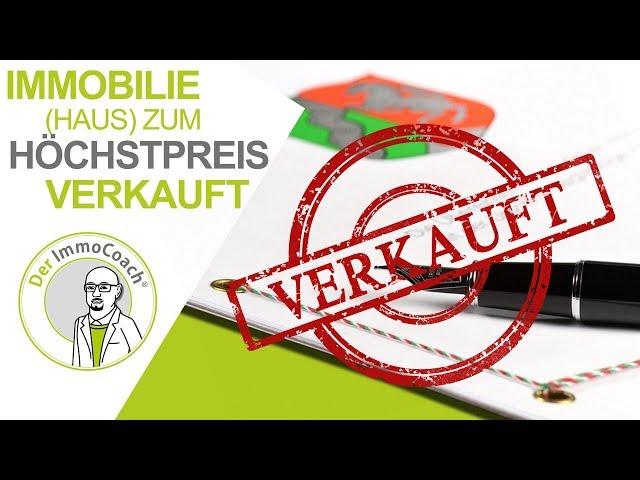 IMMOBILIE selbst verkaufen 2019 |  Praxisbericht Haus zum Höchstpreis verkauft Teil 5/5