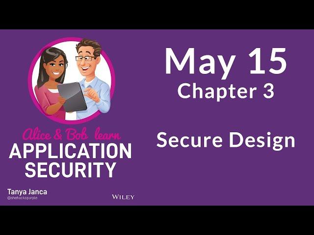 Chapter 3 Secure Design - Alice and Bob Learn Application Security