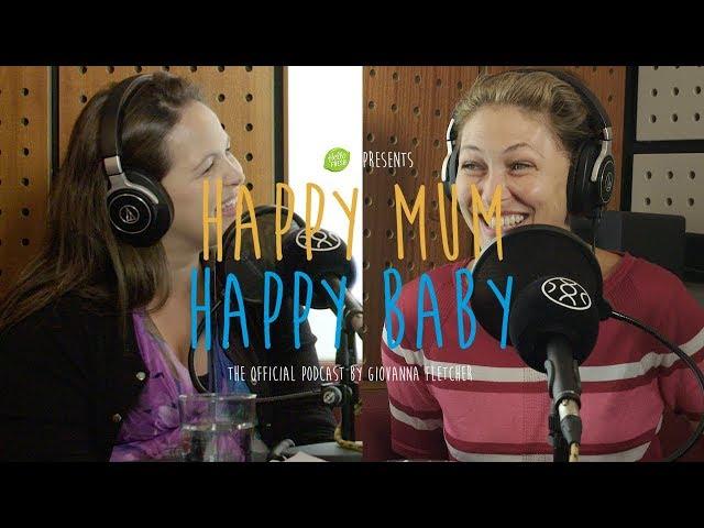 Emma WIllis | HAPPY MUM, HAPPY BABY: THE PODCAST | AD