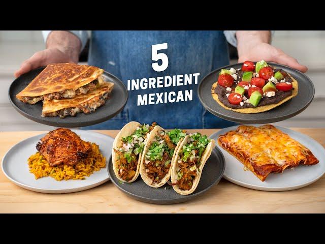 5 Ingredient Mexican Meals - Epic Flavor, Minimal Effort.