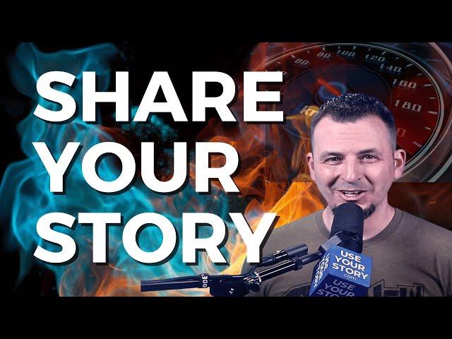 If You Want To SHARE YOUR STORY- WATCH THIS!!! // Brian Fleming